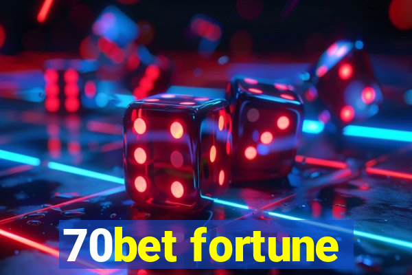 70bet fortune